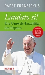 Laudato si -  Papst Franziskus,  Gerhard M&uuml;ller