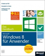 Microsoft Windows 8 für Anwender - Das Handbuch - Sonderausgabe - Berger, Dominik; Kloss-Pierro, Roland; Melanchthon, Daniel; Ulrich, Ralf