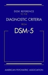 Desk Reference to the Diagnostic Criteria From DSM-5® - American Psychiatric Association