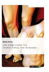 'Der Sch&uuml;ler Gerber' von Friedrich Torberg. Eine Buchanalyse -  Maike Reiter