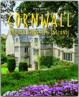 Reise durch Cornwall und den S&uuml;dwesten Englands - Georg Schwikart