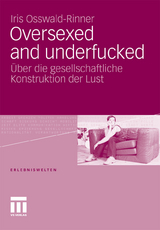 Oversexed and underfucked - Iris Osswald-Rinner