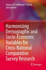 Harmonising Demographic and Socio-Economic Variables for Cross-National Comparative Survey Research - J&uuml;rgen H.P. Hoffmeyer-Zlotnik, Uwe Warner