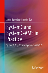 SystemC and SystemC-AMS in Practice - Amal Banerjee, Balmiki Sur