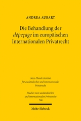 Die Behandlung der d&eacute;pe&ccedil;age im europ&auml;ischen Internationalen Privatrecht - Andrea Aubart