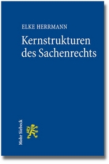 Kernstrukturen des Sachenrechts - Elke Herrmann