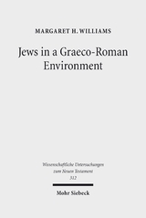 Jews in a Graeco-Roman Environment - Margaret H. Williams