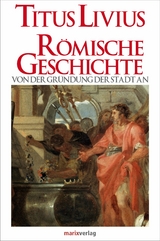 Römische Geschichte - Titus Livius
