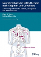 Neurolymphatische Reflextherapie nach Chapman und Goodheart - Klaus G. Weber, Reinhard Bayerlein