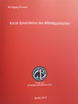 Kurze Sprachlehre des Mittel&auml;gyptischen - Wolfgang Kosack