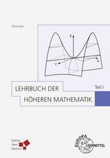 Lehrbuch der h&ouml;heren Mathematik Teil I
