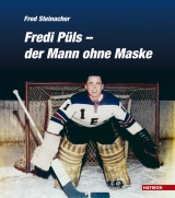Fredi P&uuml;ls - der Mann ohne Maske - Fred Steinacher