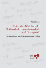 Historisches W&ouml;rterbuch der Elektrotechnik, Informationstechnik u Elektrophysik