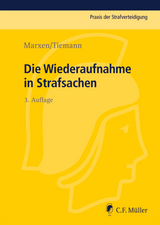 Die Wiederaufnahme in Strafsachen - Klaus Marxen, Frank Tiemann