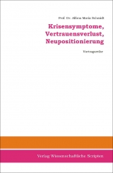Krisensymptome, Vertrauensverlust, Neupositionierung - Alfons-Maria Schmidt