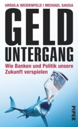 Gelduntergang - Ursula Weidenfeld, Michael Sauga