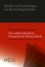 Der au&szlig;erordentliche Einspruch im Dritten Reich - Cornelius Broichmann