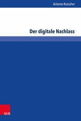 Der digitale Nachlass -  Antonia Kutscher