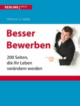 Besser bewerben - Volkmar G. Hable
