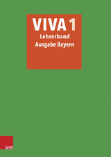 VIVA 1 Lehrerband - Ausgabe Bayern -  Inge Mosebach-Kaufmann,  Verena Bartoszek,  Verena Daten&eacute;,  Gregor Nagengast,  Sabine L&ouml;sch,  Wolfram Sch