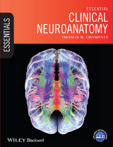 Essential Clinical Neuroanatomy - Thomas H. Champney