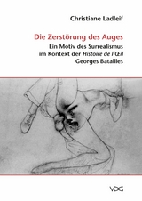 Die Zerst&ouml;rung des Auges - Christiane Ladleif
