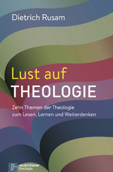 Lust auf Theologie - Dietrich Rusam