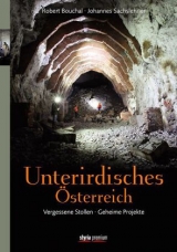 Unterirdisches &Ouml;sterreich - Johannes Sachslehner