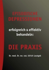 Episodische Depressionen - Ulrich Leutgeb