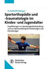 Sportorthop&auml;die und -traumatologie im Kindes- und Jugendalter - 