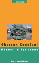 M&auml;nner in der Sonne - Ghassan Kanafani