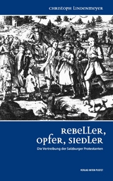 Rebeller, Opfer, Siedler - Christoph Lindenmeyer