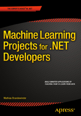 Machine Learning Projects for .NET Developers - Mathias Brandewinder