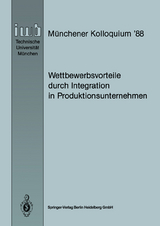 Wettbewerbsvorteile durch Integration in Produktionsunternehmen - 