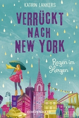 Verr&uuml;ckt nach New York - Band 3 - Katrin Lankers