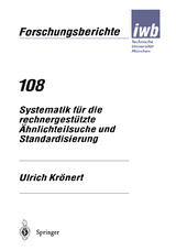 Systematik f&uuml;r die rechnergest&uuml;tzte &Auml;hnlichteilsuche und Standardisierung - Ulrich Kr&ouml;nert