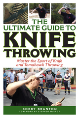 Ultimate Guide to Knife Throwing -  Bobby Branton