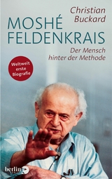 Moshé Feldenkrais -  Christian Buckard