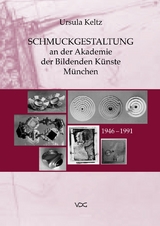 Schmuckgestaltung an der Akademie der Bildenden K&uuml;nste M&uuml;nchen - Ursula Keltz