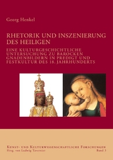 Rhetorik und Inszenierung des Heiligen - Georg Henkel