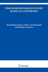 Wide-Bandwidth High Dynamic Range D/A Converters -  Konstantinos Doris,  Domine Leenaerts,  Arthur H.M. van Roermund