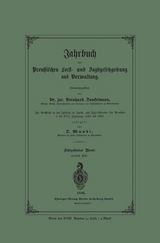 Jahrbuch der Preu&szlig;ischen Forst- und Jagdgesetzgebung und Verwaltung - 