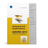 Gefahrgut Straße/Schiene ADR/RID 2013 - 