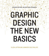 Graphic Design: The New Basics (Second Edition, Revised and Expanded) -  Ellen Lupton,  Jennifer Cole Phillips
