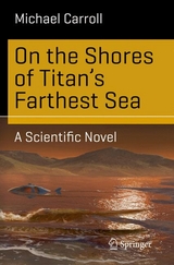 On the Shores of Titan's Farthest Sea - Michael Carroll