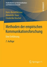 Methoden der empirischen Kommunikationsforschung - Hans-Bernd Brosius, Alexander Haas, Friederike Koschel