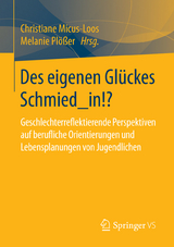 Des eigenen Gl&uuml;ckes Schmied_in!? - 