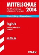 Training Abschlussprüfung Mittelschule Sachsen / Realschulabschluss Englisch 2014 mit MP3-CD - Mäbert, Petra; Schmidt, Silvia; Charles, Patrick