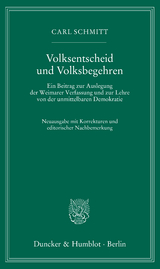 Volksentscheid und Volksbegehren. - Carl Schmitt
