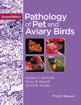Pathology of Pet and Aviary Birds -  David N. Phalen,  Drury R. Reavill,  Robert E. Schmidt